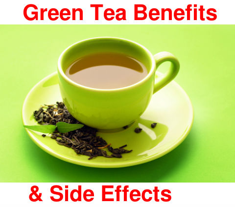 Green Tea Benefits and Side Effects